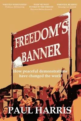 Zástava slobody: Ako pokojné demonštrácie zmenili svet - Freedom's Banner: How peaceful demonstrations have changed the world