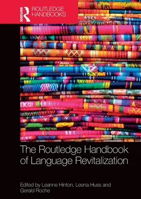Routledge Handbook of Language Revitalization - The Routledge Handbook of Language Revitalization