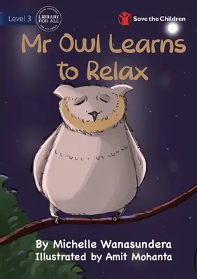 Pán Sova sa učí relaxovať - Mr Owl Learns to Relax
