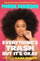 Všetko je odpad, ale je to v poriadku - Everything's Trash, But It's Okay