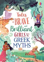 Príbehy o odvážnych a bystrých dievčatách z gréckych mýtov - Tales of Brave and Brilliant Girls from the Greek Myths