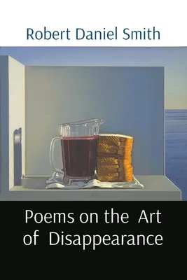 Básne o umení zmiznutia - Poems on the Art of Disappearance