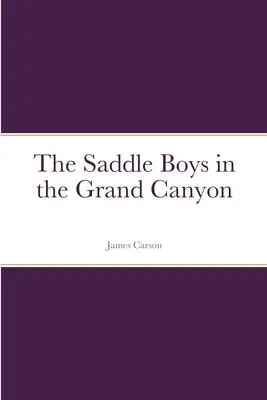 Chlapci zo sedla vo Veľkom kaňone - The Saddle Boys in the Grand Canyon