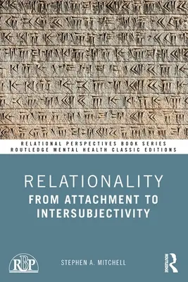 Vzťahovosť: Od pripútanosti k intersubjektivite - Relationality: From Attachment to Intersubjectivity