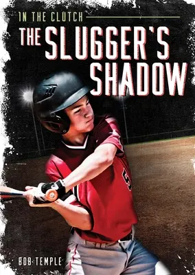 Sluggerov tieň - The Slugger's Shadow