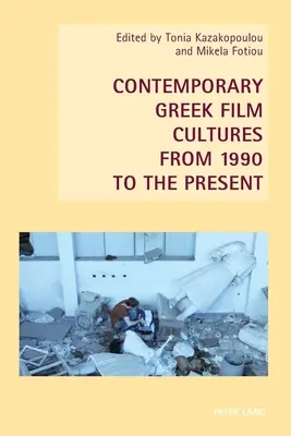 Súčasná grécka filmová kultúra od roku 1990 po súčasnosť - Contemporary Greek Film Cultures from 1990 to the Present