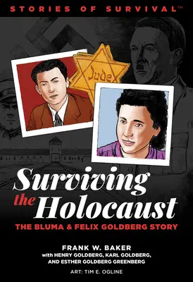 Prežili sme holokaust: Príbeh Blumy a Felixa Goldbergovcov - We Survived the Holocaust: The Bluma and Felix Goldberg Story