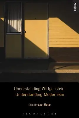Porozumieť Wittgensteinovi, porozumieť modernizmu - Understanding Wittgenstein, Understanding Modernism