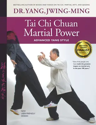 Bojová sila Tai Chi Chuan: Jangový štýl pre pokročilých - Tai Chi Chuan Martial Power: Advanced Yang Style