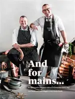 A k hlavnému jedlu - recepty, príbehy a pivá s írskym mäsiarom a šéfkuchárom - And for Mains - Recipes, Stories and Pints with an Irish Butcher and a Chef