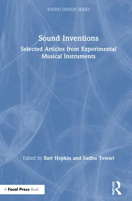 Zvukové vynálezy: Vybrané články z experimentálnych hudobných nástrojov - Sound Inventions: Selected Articles from Experimental Musical Instruments