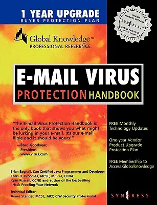 Príručka ochrany pred vírusmi elektronickej pošty: Chráňte svoj e-mail pred trójskymi koňmi, vírusmi a útokmi mobilného kódu - E-mail Virus Protection Handbook: Protect Your E-mail from Trojan Horses, Viruses, and Mobile Code Attacks