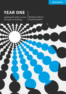 Rok jeden: Osvetlenie cesty v prvom roku vyučovania - Year One: Lighting the Path on Your First Year in Teaching