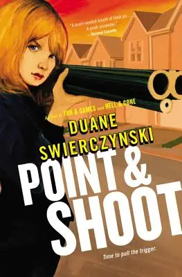 Ukáž a strieľaj - Point and Shoot