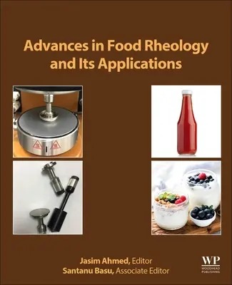 Pokroky v reológii potravín a jej aplikáciách: Vývoj v reológii potravín - Advances in Food Rheology and Its Applications: Development in Food Rheology