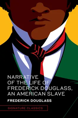 Rozprávanie o živote Fredericka Douglassa, amerického otroka - Narrative of the Life of Frederick Douglass, an American Slave