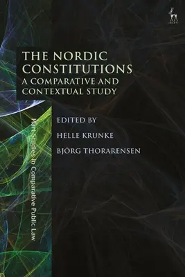 Severské ústavy: Porovnávacia a kontextuálna štúdia - The Nordic Constitutions: A Comparative and Contextual Study