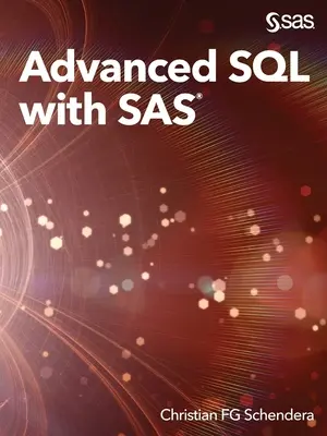 Pokročilý SQL so SAS - Advanced SQL with SAS