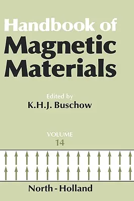 Príručka magnetických materiálov: Magnetické materiály: publikácia pre magnetické materiály: zväzok 14 - Handbook of Magnetic Materials: Volume 14