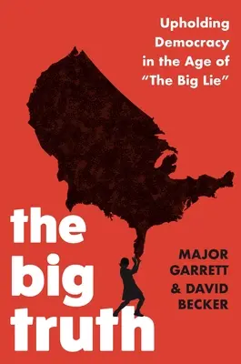 Veľká pravda: Upholding Democracy in the Age of The Big Lie“ - The Big Truth: Upholding Democracy in the Age of The Big Lie