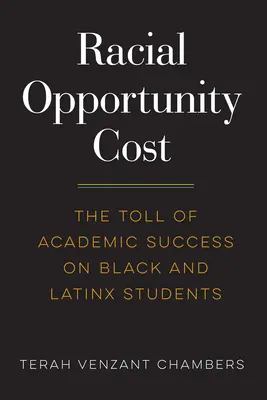 Rasové náklady príležitostí: Daň za akademický úspech pre černošských a latinskoamerických študentov - Racial Opportunity Cost: The Toll of Academic Success on Black and Latinx Students