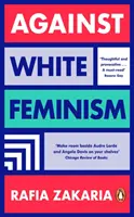 Proti bielemu feminizmu - Against White Feminism