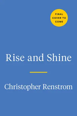 Vstaň a žiari: Astrologický sprievodca tým, ako sa ukázať vo svete - Rise and Shine: An Astrological Guide to How You Show Up in the World