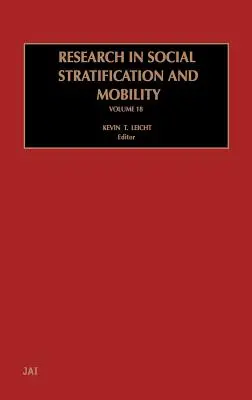 Výskum sociálnej stratifikácie a mobility: 18. zväzok - Research in Social Stratification and Mobility: Volume 18