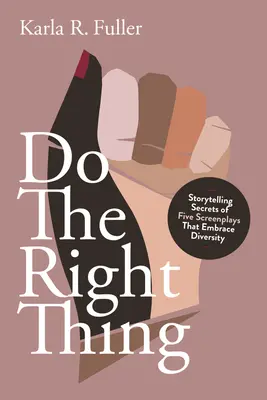 Do the Write Thing! Päť scenárov, ktoré zahŕňajú rozmanitosť - Do the Write Thing!: Five Screenplays That Embrace Diversity