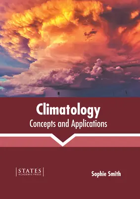 Klimatológia: Klimatológia: koncepty a aplikácie - Climatology: Concepts and Applications