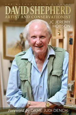 David Shepherd - umelec a ochranca prírody - David Shepherd - Artist and Conservationist