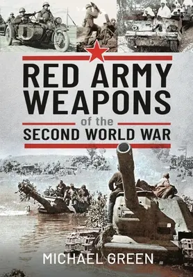 Zbrane Červenej armády počas druhej svetovej vojny - Red Army Weapons of the Second World War