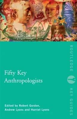 Päťdesiat kľúčových antropológov - Fifty Key Anthropologists