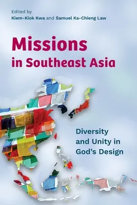 Misie v juhovýchodnej Ázii: Rozmanitosť a jednota v Božom pláne - Missions in Southeast Asia: Diversity and Unity in God's Design