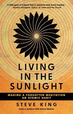 Život na slnku: Premena zabudnutej meditácie na atómový návyk - Living in the Sunlight: Making a Forgotten Meditation an Atomic Habit