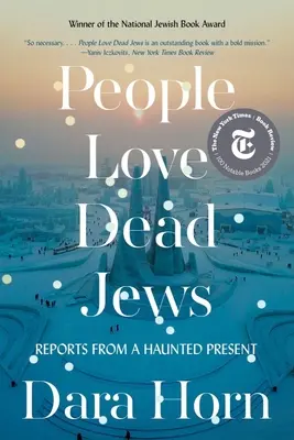 Ľudia milujú mŕtvych Židov: Reportáže zo strašidelnej súčasnosti - People Love Dead Jews: Reports from a Haunted Present