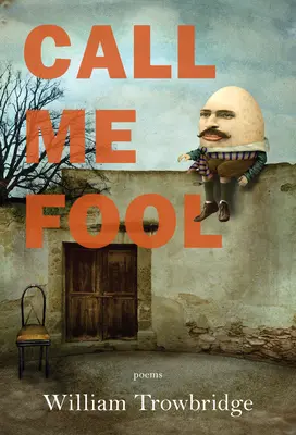 Nazvite ma bláznom - Call Me Fool
