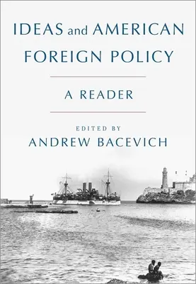 Idey a americká zahraničná politika: Americká politika a politika zahraničnej politiky: čítanka - Ideas and American Foreign Policy: A Reader