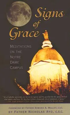 Znaky milosti: Meditácie na pôde Notre Dame - Signs of Grace: Meditations on the Notre Dame Campus
