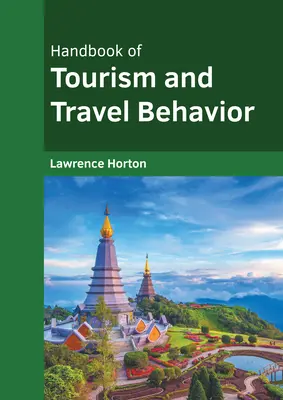 Príručka cestovného ruchu a cestovného správania - Handbook of Tourism and Travel Behavior