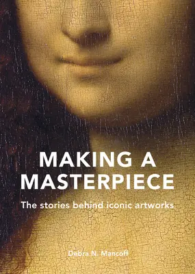 Tvorba majstrovského diela: Príbehy ikonických umeleckých diel - Making a Masterpiece: The Stories Behind Iconic Artworks