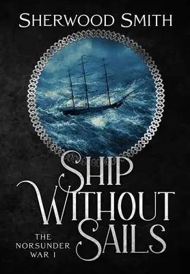 Loď bez plachiet: Loď bez plachiet - Ship Without Sails: Ship Without Sails