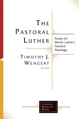 Pastorálny Luther - The Pastoral Luther