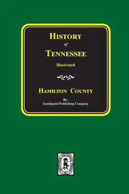 Dejiny okresu HAMILTON, Tennessee - History of HAMILTON County, Tennessee