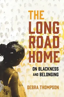 Dlhá cesta domov: O čiernosti a spolupatričnosti - The Long Road Home: On Blackness and Belonging