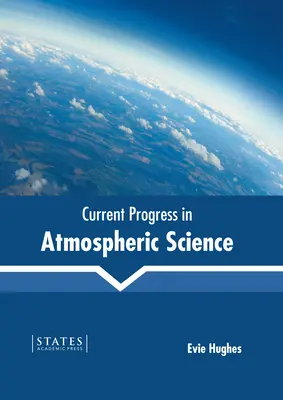 Súčasný pokrok v atmosférickej vede - Current Progress in Atmospheric Science