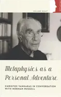 Metafyzika ako osobné dobrodružstvo - Metaphysics as Personal Adventure