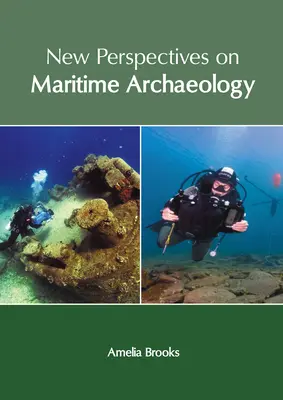 Nové pohľady na námornú archeológiu - New Perspectives on Maritime Archaeology