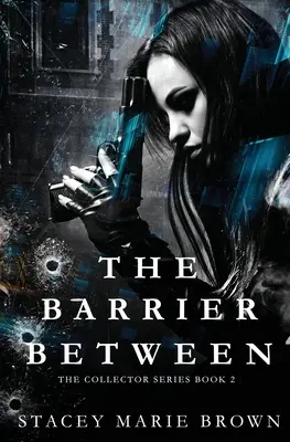 Bariéra medzi - The Barrier Between