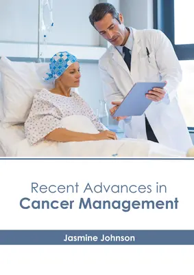 Najnovšie pokroky v liečbe rakoviny - Recent Advances in Cancer Management